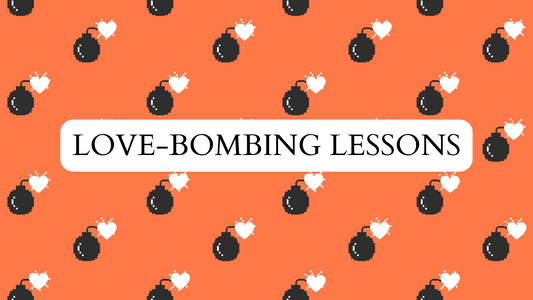 The Dangers of Love-Bombing in Relationships